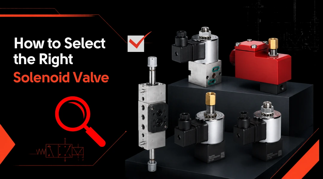 How to Select the Right Solenoid Valve for Your Industrial Process?